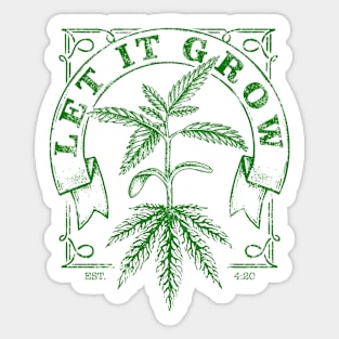 let it grow Sticker